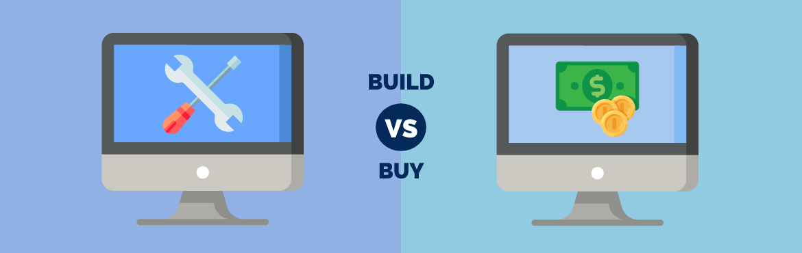 Build vs. Buy