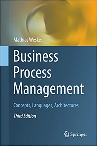 Business Process Management: Concepts, Languages, Architectures