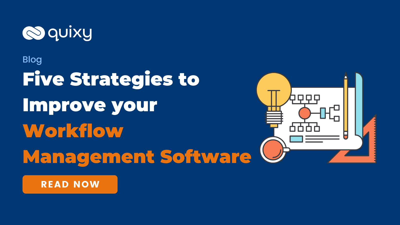 5 Strategies To Improve Your Workflow Management Software | Quixy