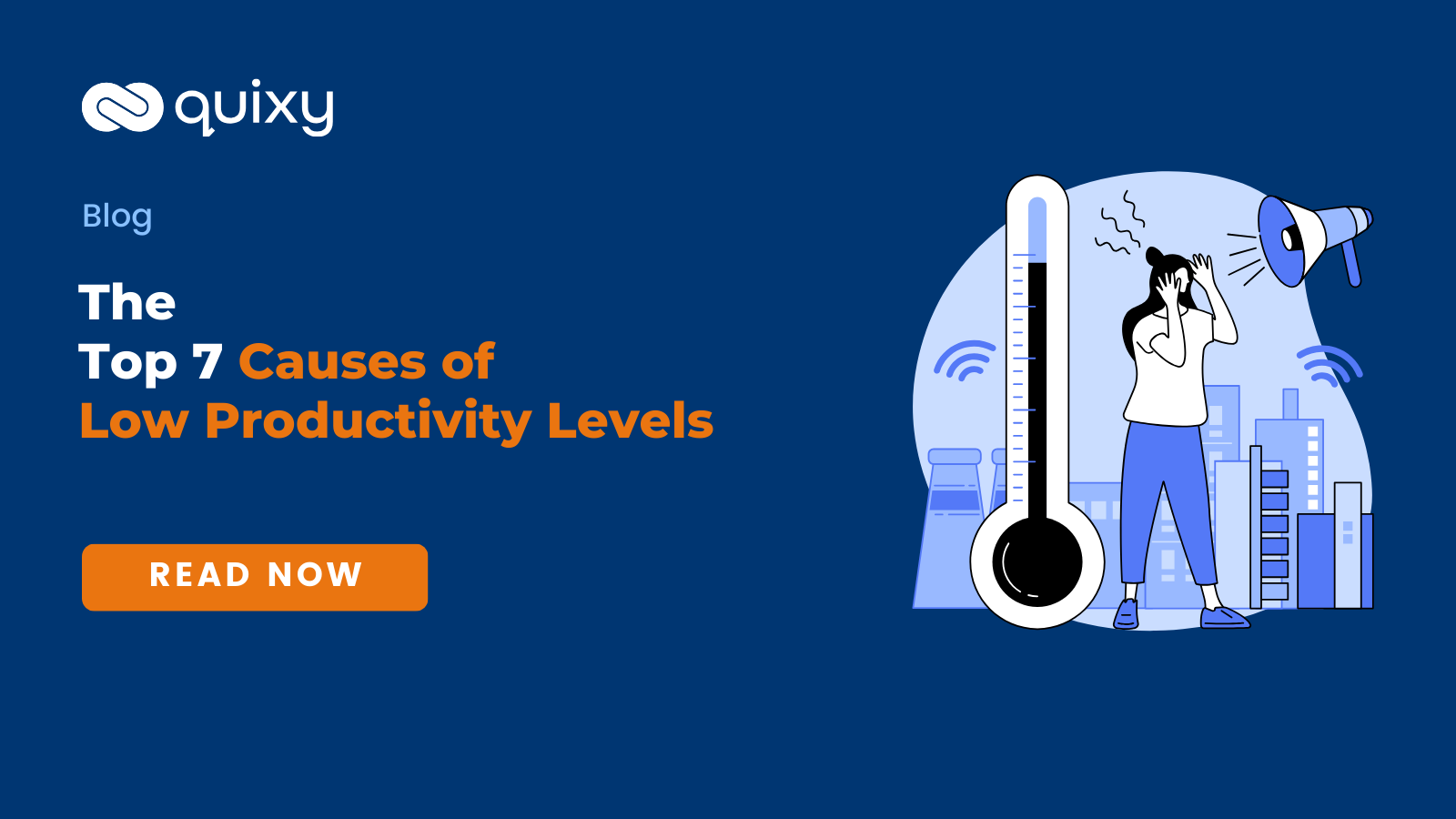 7 Proven Causes of Low Productivity Levels | Quixy