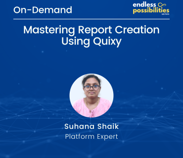 Mastering Report Creation Using Quixy - Webinar